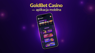 aplikacja dla graczy w Kasyno Goldbet 